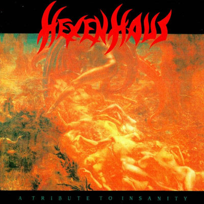 Hexenhaus: "A Tribute To Insanity" – 1988